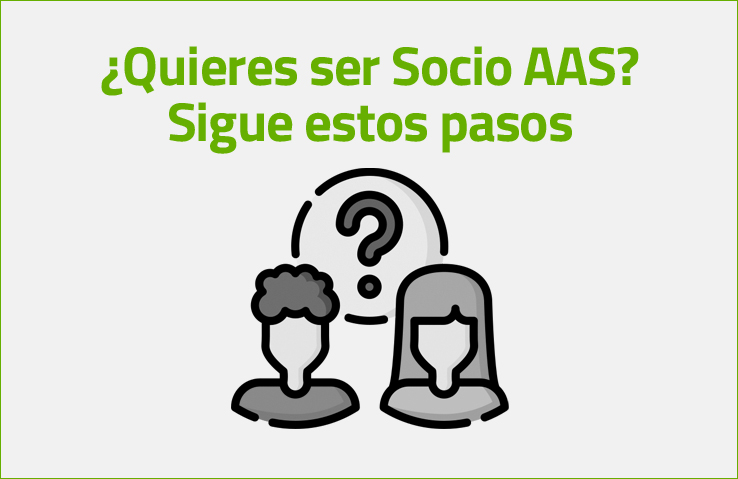 ¿Quieres ser Socio AAS? Sigue estos pasos