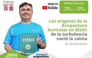 Webinar – Los orígenes de la Acupuntura Auricular en EEUU: de la turbulencia nació la calma con Dr. Gonzalo Gómez