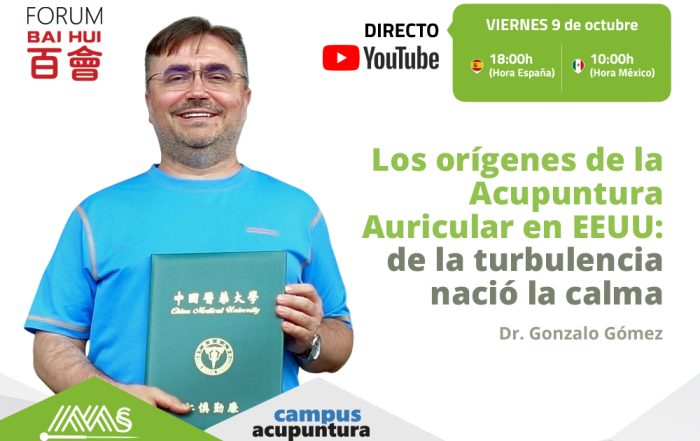 Webinar – Los orígenes de la Acupuntura Auricular en EEUU: de la turbulencia nació la calma con Dr. Gonzalo Gómez
